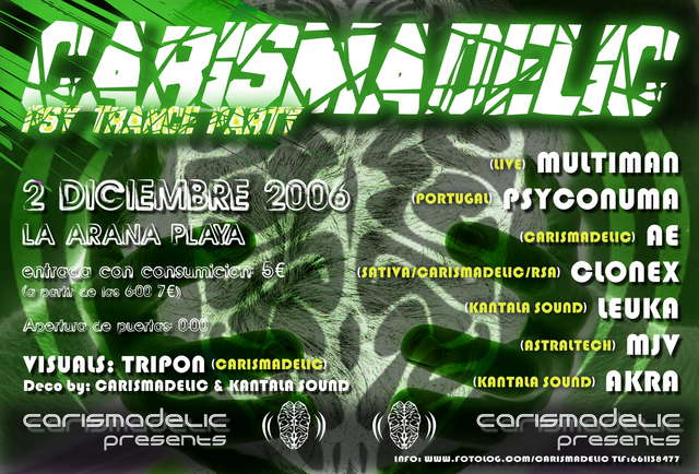 Carismadelic Psy Nights @ La Araña Beach Club 2 Dec '06, 23:30