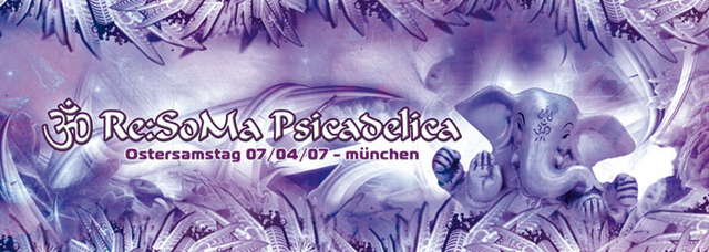 Artists Uniteds' ***** Re:SoMa Psicadelica 7 Apr '07, 23:00