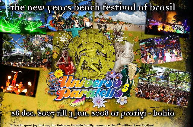 Universo Paralello # 8 - The New Years Festival Of Brazil 28 Dec '07, 12:00