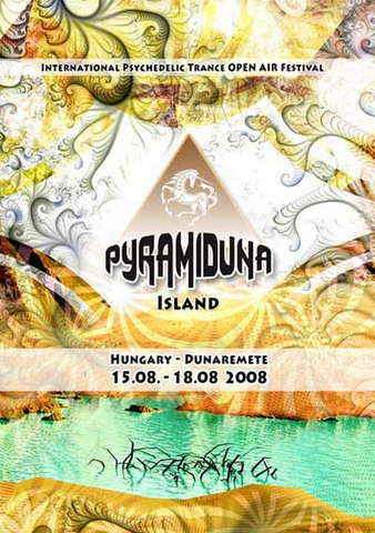 Pyramiduna Festival 15 Aug '08, 08:00