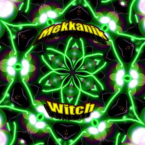 (((((((((((((((MEKKANIK WITCH))))))))))))))))) 10 Jan '09, 22:00