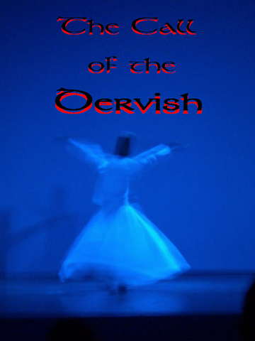 The Recall of the Dervish 27 Feb '09, 22:00