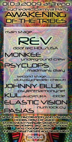 <<< Awakening Of The Tribes>>> psychedelic Carnival 1 Mar '09, 23:00
