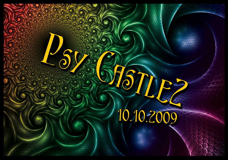 Psy Castle II 10 Oct '09, 22:00