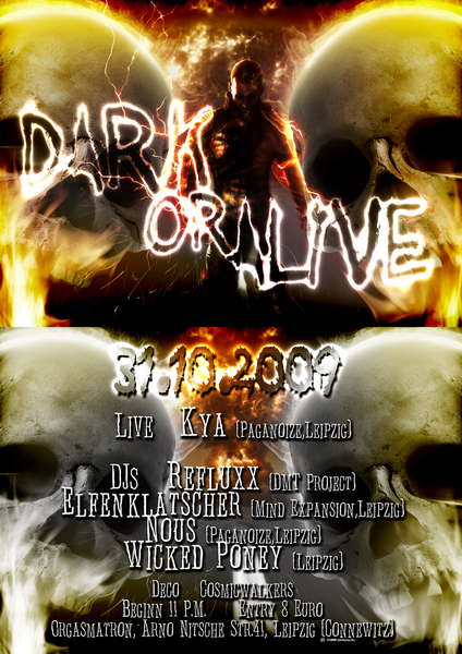 Dark or Alive 31 Oct '09, 23:00