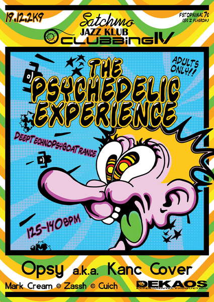 The Psychedelic Experience - DeepTechnoPsyTrance challanger 19 Dec '09, 22:00