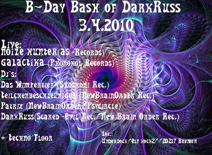 B-DAY BASH OF DARKRUSS@ energie leitzentrale2 3 Apr '10, 22:00