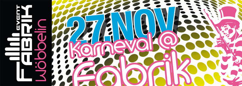Karneval @ Fabrik 27 Nov '10, 22:00