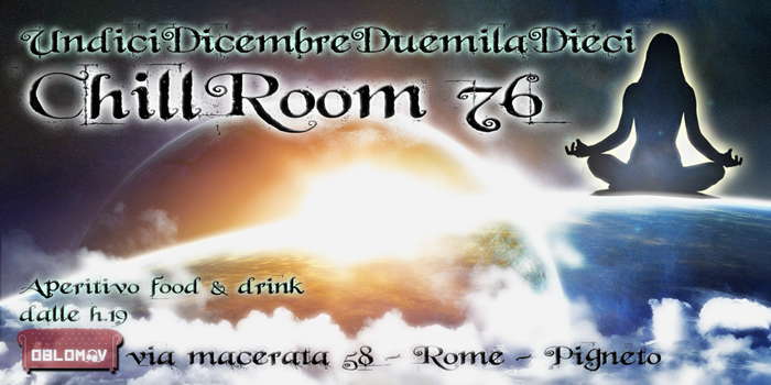 ::: CHILL ROOM 76 ::: 11 Dec '10, 19:00