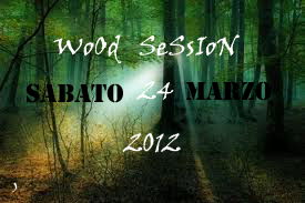 WOOD SESSION 24 Mar '12, 23:30