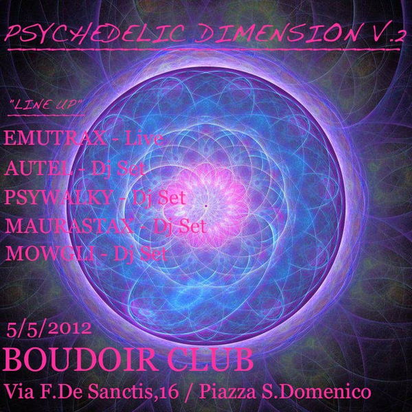 >>> PSYCHEDELIC DIMENSION Vol.2 <<< 5 May '12, 23:00
