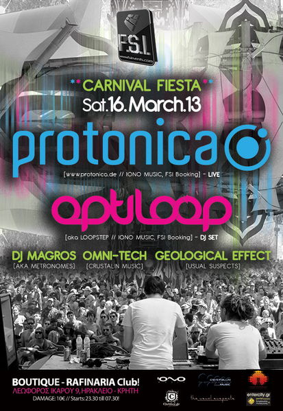 FSI "CarNiVaL FieSta" PROTONICA + OPTILOOP (aka Loopstep) & more @ CRETE island! 16 Mar '13, 23:30