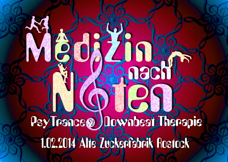 Medizin nach Noten Psychedelic Trance & Downbeat Therapie 1 Feb '14, 22:00