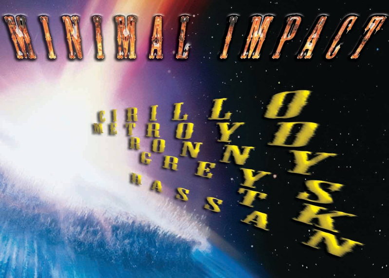 MINIMAL IMPACT 12 Apr '14, 23:00