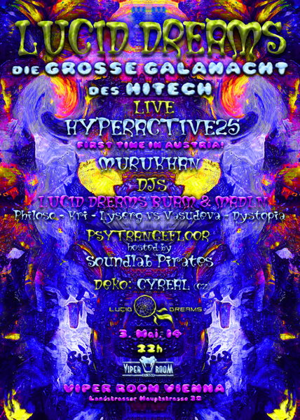 *LUCID DREAMS* DIE GROSSE GALANACHT DES HITECH mit Hyperactive25 & Murukhan 3 May '14, 22:00