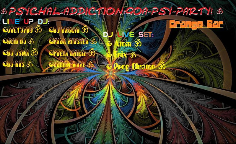 PSYCHAL ADDICTION: GOA-PSY-PARTY! 27 Dec '14, 22:00