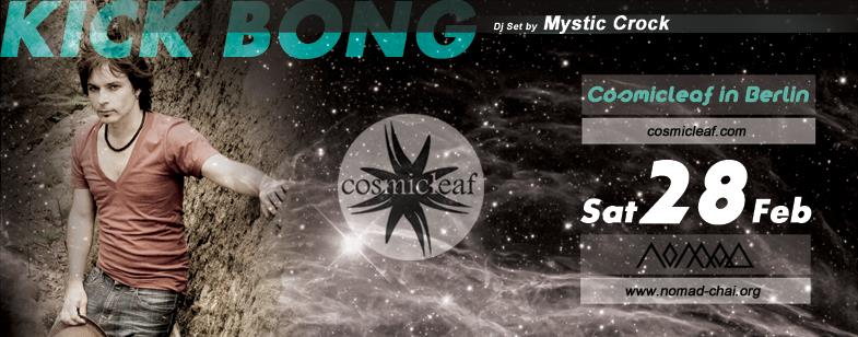 Cosmicleaf Rec. proudly presents: KICK BONG 28 Feb '15, 20:00