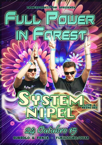 FULL POWER IN FOREST 24 Oct '15, 23:30