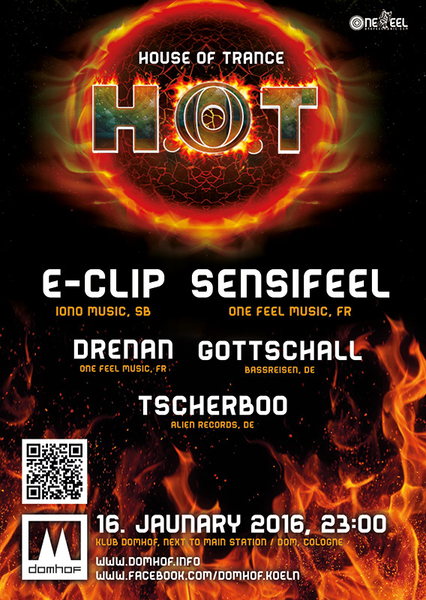 H.O.T. (House of Trance) im Domhof mit E-CLIP, Sensifeel 16 Jan '16, 23:00