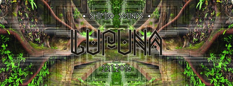 Shipibo Sounds presents: LUPUNA (TERRATECH live!!!!) 23 Jan '16, 22:00
