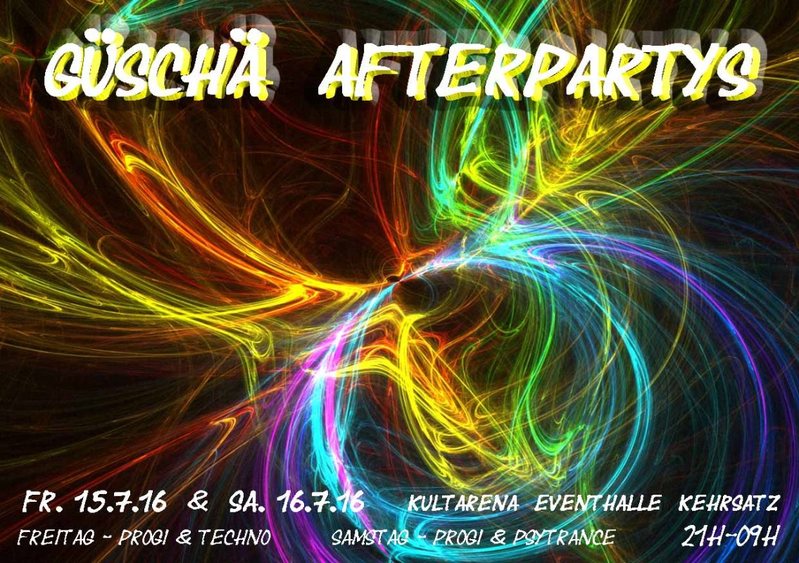 Güschä Afterparty 2016 - Part 2 16 Jul '16, 21:00