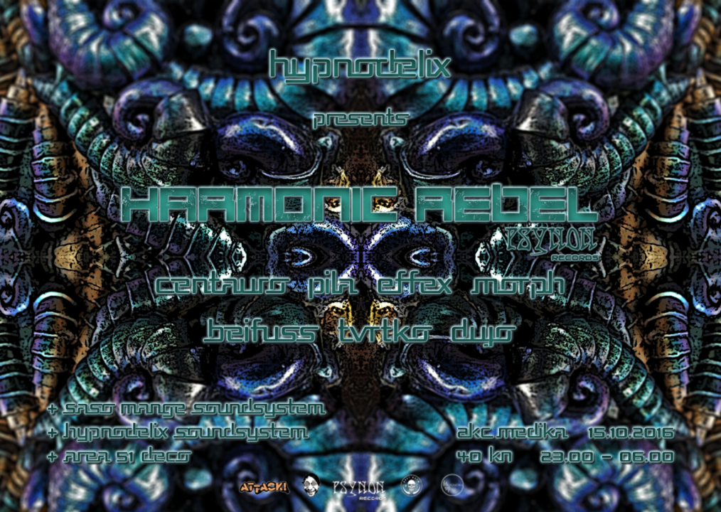 Hypnodelix w/Harmonic Rebel 15 Oct '16, 23:00