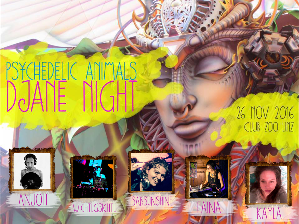 Psychedelic Animals IV - DJane Night 26 Nov '16, 22:00