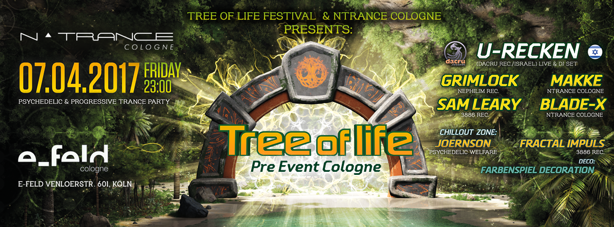 Tree of Life Festival - Pre Event Cologne 7 Apr '17, 23:00