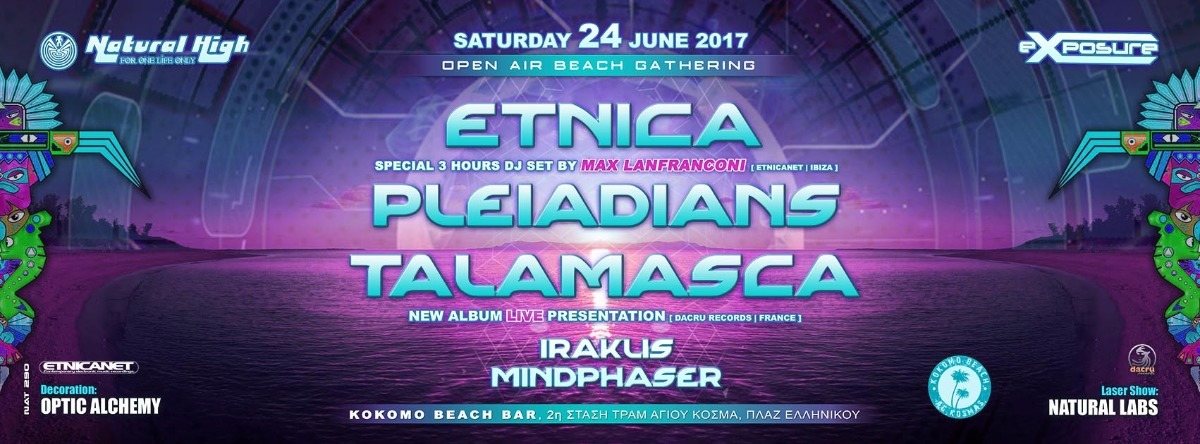 Natural Exposure Open Air with Etnica - Pleiadians and Talamasca 24 Jun '17, 23:00