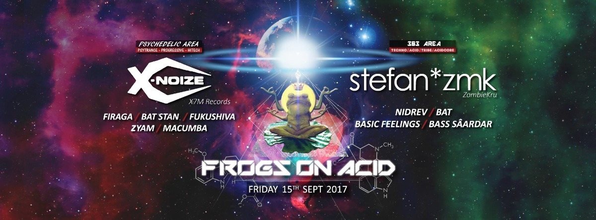 Frogs on Acid present X-Noize 15 Sep '17, 22:00