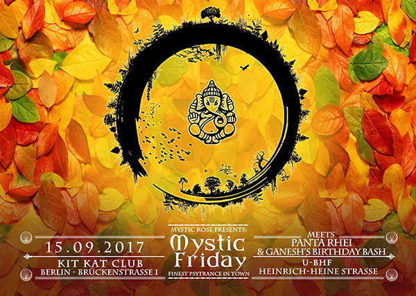 The Mystic Friday meets Panta Rhei & Ganesh's Birthday Bash 15 Sep '17, 23:00