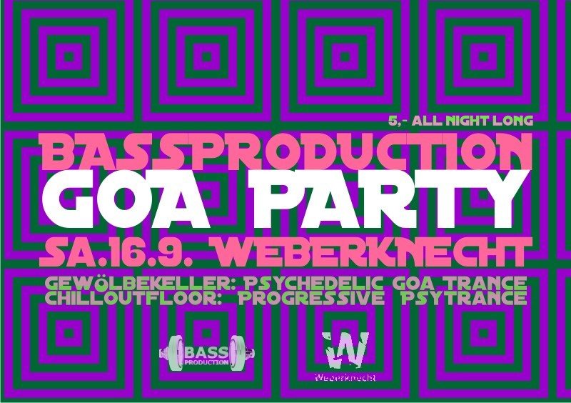 Bassproduction GOA Party@ Weberknecht 16 Sep '17, 22:00