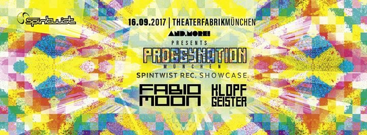Proggynation München pres. Fabio & Moon // Klopfgeister 16 Sep '17, 23:00