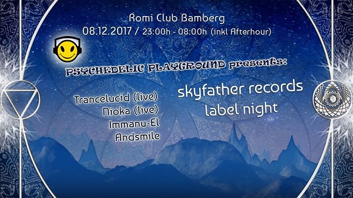 Skyfather Records Label night pres. by Psychedelic Playground 8 Dec '17, 23:00