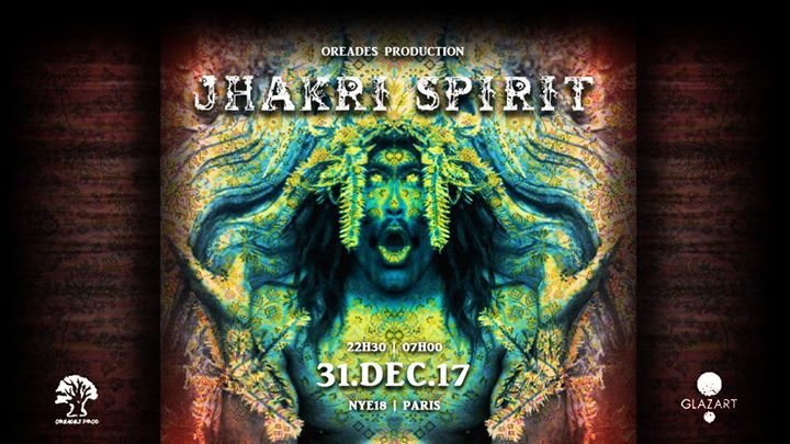 Jhākri Spirit ॐ New Year's Eve (Paris, France) 31 Dec '17, 22:30