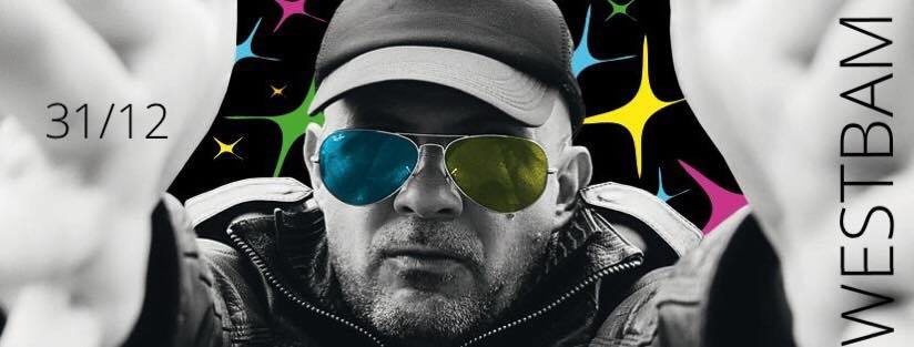 New Years Rave 2018 /w. Westbam 31 Dec '17, 22:00