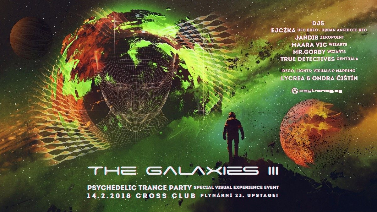 The Galaxies III - Psychedelic Trance Party 14 Feb '18, 21:00