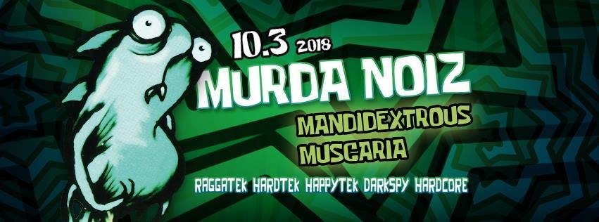 Murda Noiz 10 Mar '18, 22:00