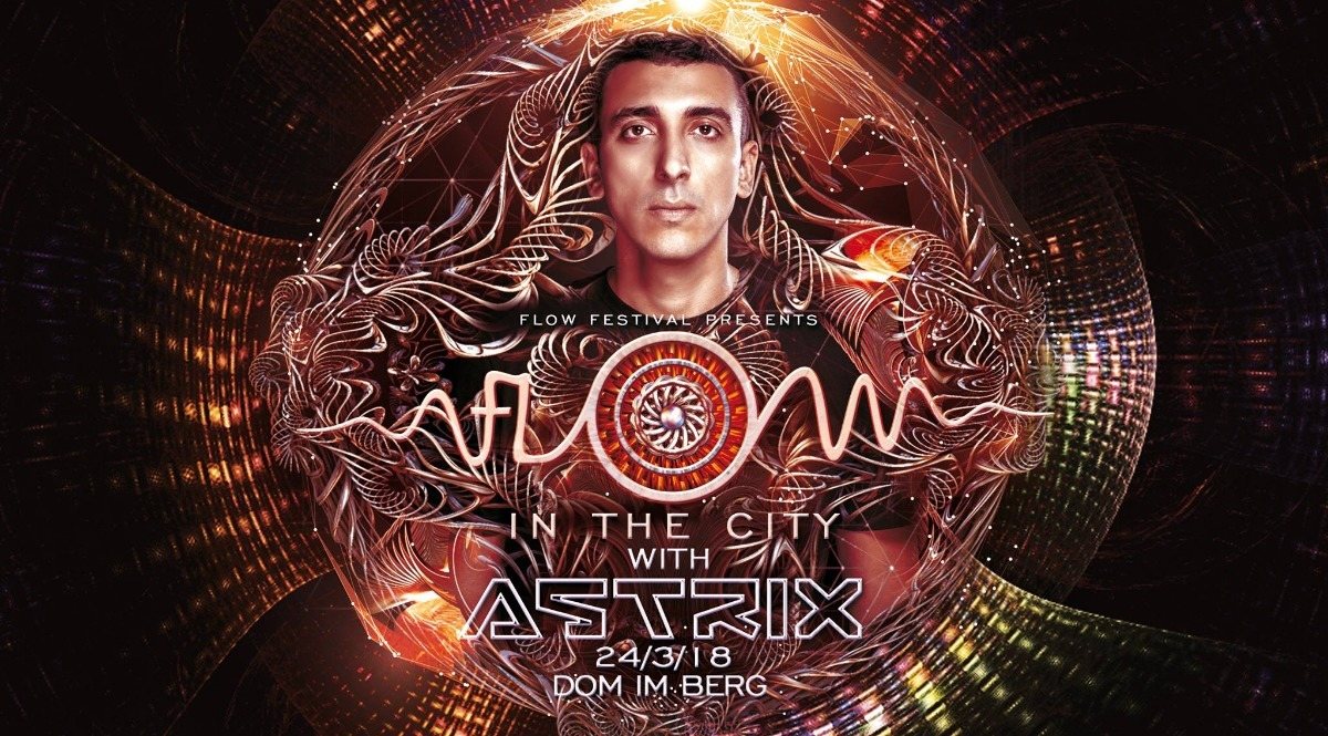 FLOW in the CITY 2018 with ASTRIX 24 Mar '18, 22:00
