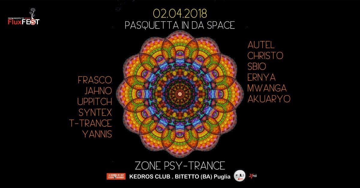 Pasquetta In Da Space (Psy-Trance/Progressive) 2 Apr '18, 10:00