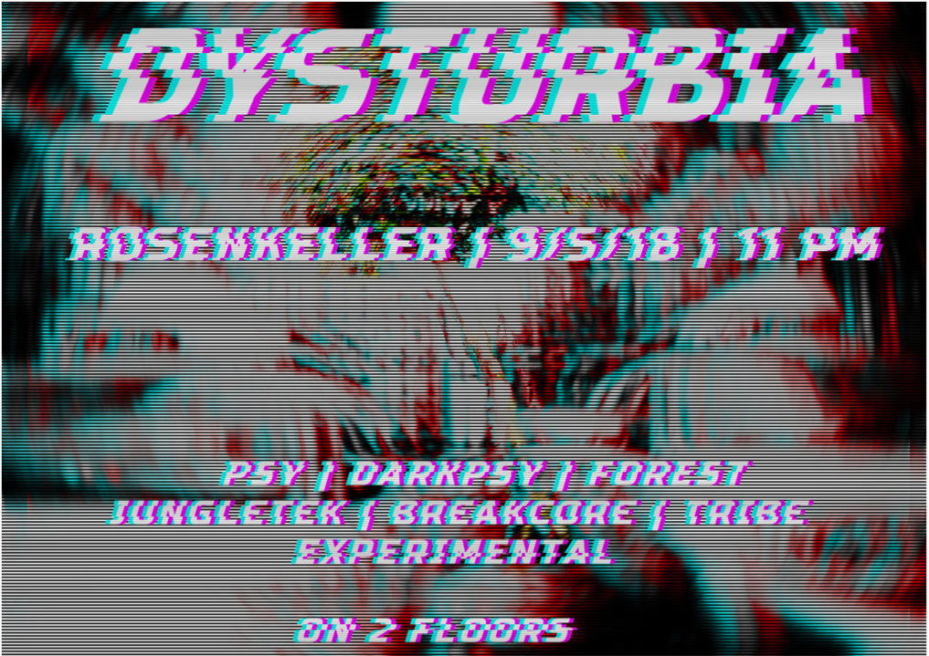 Dysturbia 9 May '18, 23:00