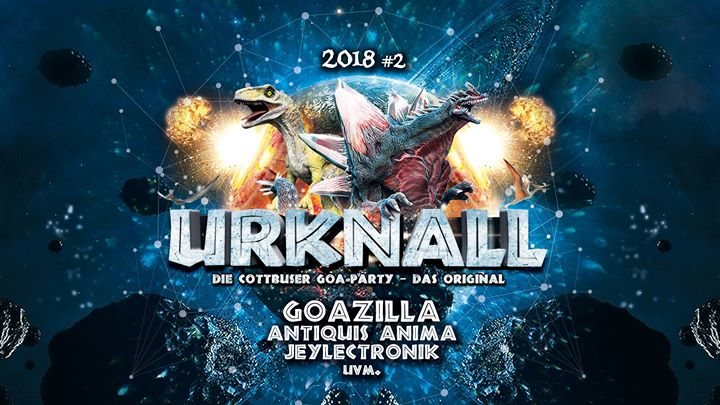 Urknall 2018 #2: Die Cottbuser Goa-Party – das Original! 18 May '18, 23:00