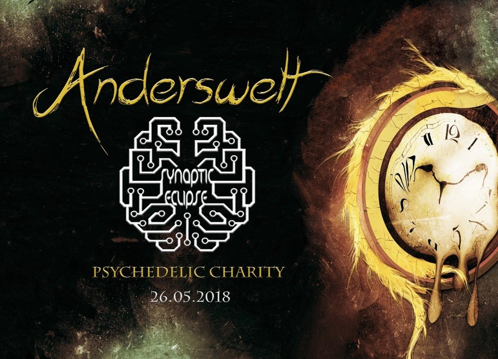 ॐ Anderswelt // Synaptic Eclipse // Psychedelic Charity ॐ 26 May '18, 23:00