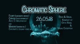 Chromatic Sphere 26 May '18, 22:00