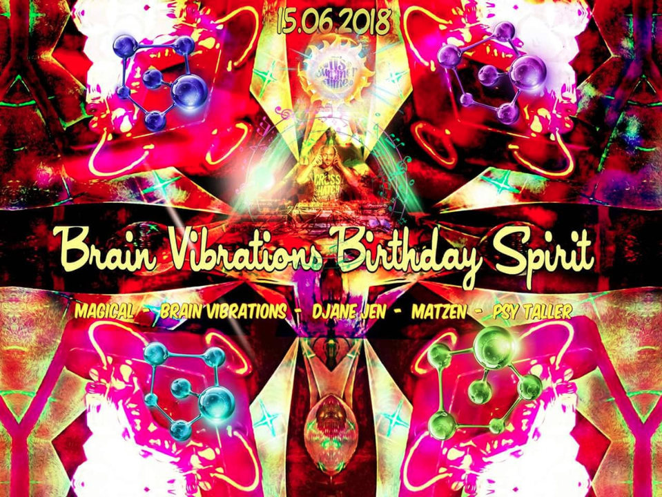 100% Proggy - Brain Vibrations Birthday Spirit 15 Jun '18, 23:00