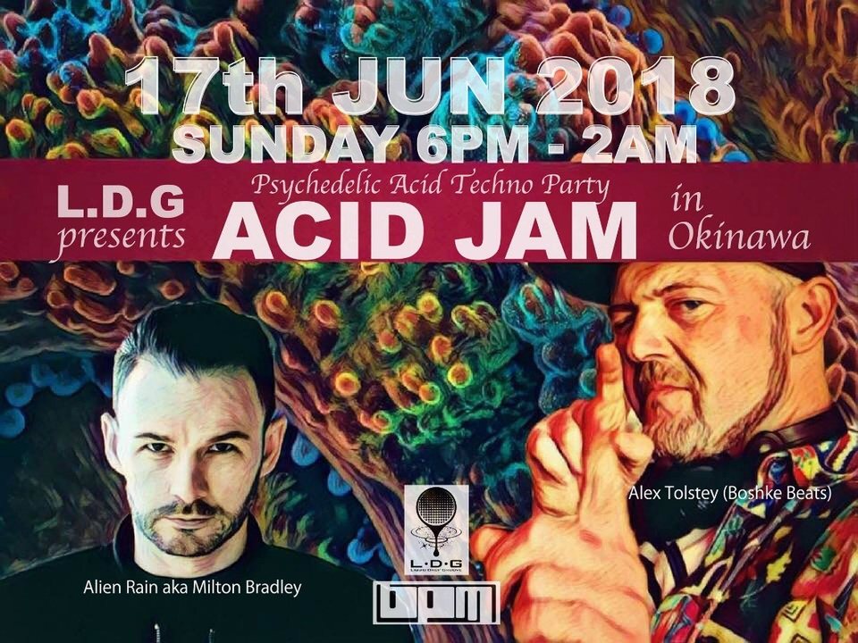 Liquid Drop Groove presents "ACID JAM" in b.p.m. --Psychedelic Acid Techno Party 17 Jun '18, 18:00