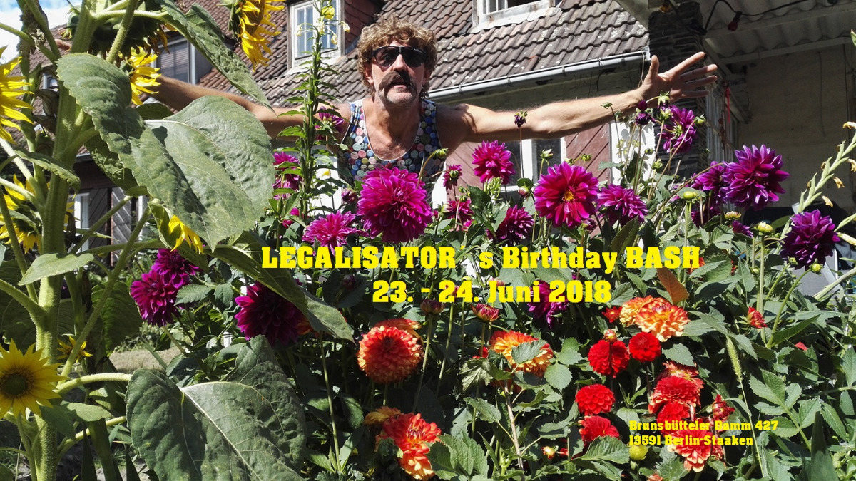 LEGALISATOR`s Birthday BASH 23 Jun '18, 16:00