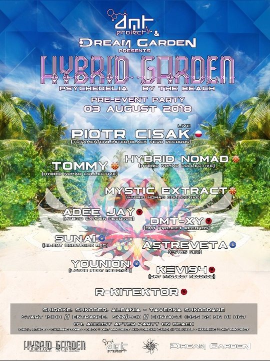 Hybrid Garden Pre-Party DMT Project & Dream Garden 3 Aug '18, 12:00
