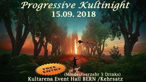 Progressive KultiNight (freier Eintritt) BERN 15 Sep '18, 22:00