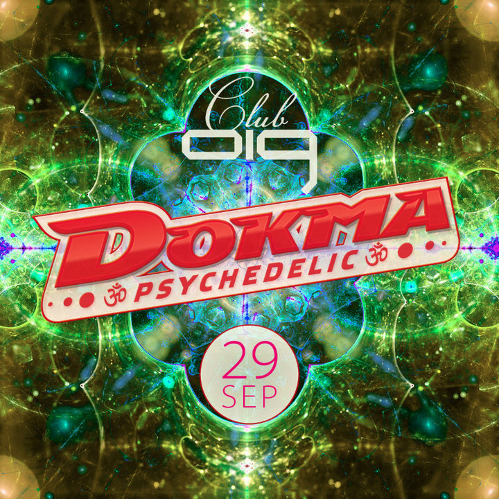 DOKMA - Psychedelic 29 Sep '18, 22:00
